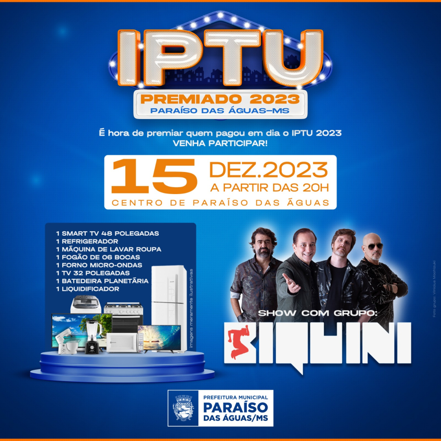 Prefeitura de Paraíso das Águas anuncia oficialmente Show de Fim de Ano com Biquini Cavadão, sorteio do IPTU Premiado
